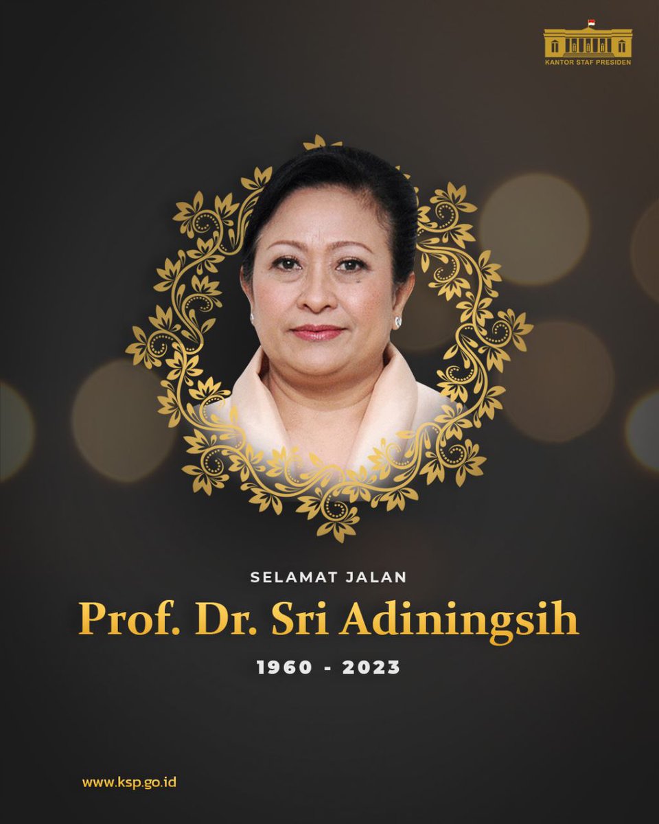 Turut berdukacita yang mendalam atas wafatnya Ketua Dewan Pertimbangan Presiden (Wantimpres) tahun 2014-2019, Prof. Dr. Sri Adiningsih.

Semoga amal ibadah beliau diterima disisi-Nya &amp; keluarga yang ditinggalkan diberikan kesabaran, ketabahan &amp; keikhlasan. Aamiin.

#DukaCita #KSP
