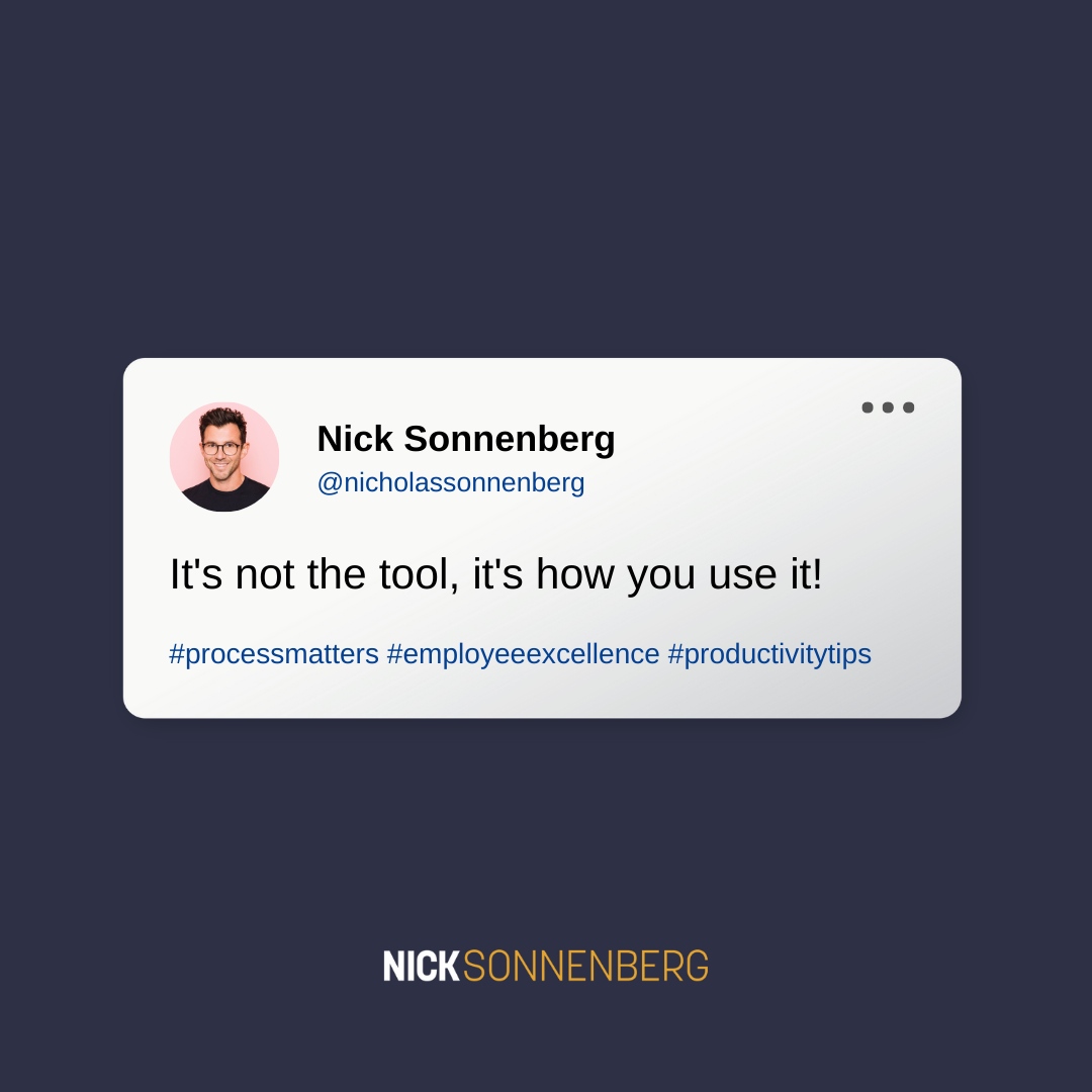 nick_sonnenberg's tweet image. Don&apos;t let your tools define you, it&apos;s how you wield them that matters! Unleash the power of efficient processes and elevate your productivity game to new heights. #ProcessMatters #EmployeeExcellence #ProductivityTips