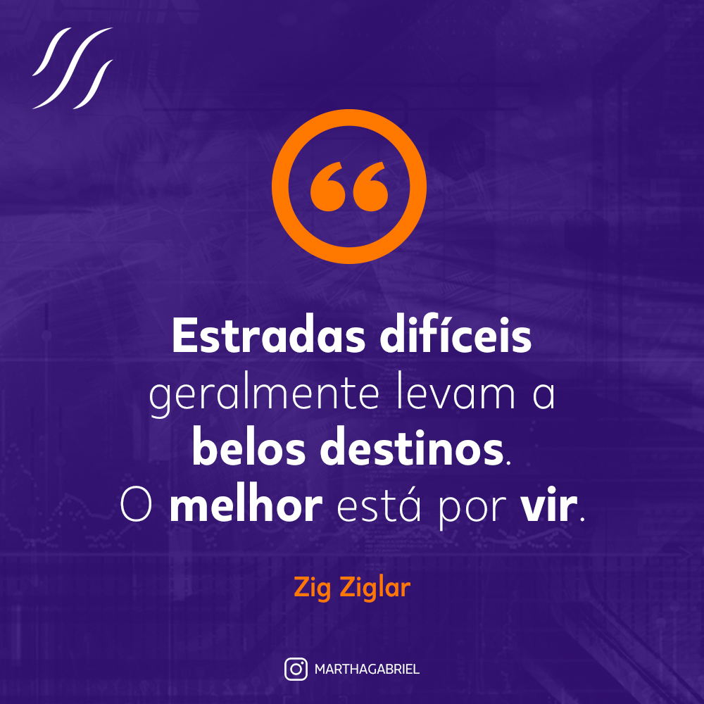 marthagabriel's tweet image. "Estradas difíceis geralmente levam a belos destinos. O melhor está por vir."

-- Zig Ziglar
#frase #boanoite