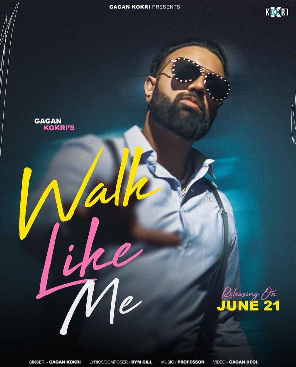 SimplyBhangraN's tweet photo. 'Walk Like Me' by @gagankokri Lyrics &amp; Composed by #rymgill Music by #professor 

Out on 21st June, 2023

#upcomingrelease #walklikeme #gagankokri  #bhangra #newmusic #punjabimusic #simplybhangra #bhangraworldwide #teamsb https://t.co/1Un2qwGLeQ