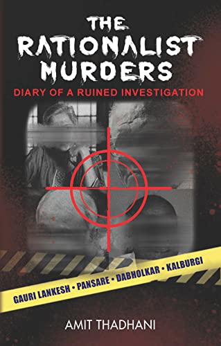 The book makes a compelling case for the long overdue police and judicial reforms and an urgent need to ensure a non-partisan investigation without interference from politicians and powerful organisations. 

#Rationalist_Murders_BookLaunch
The Rationalist Murders