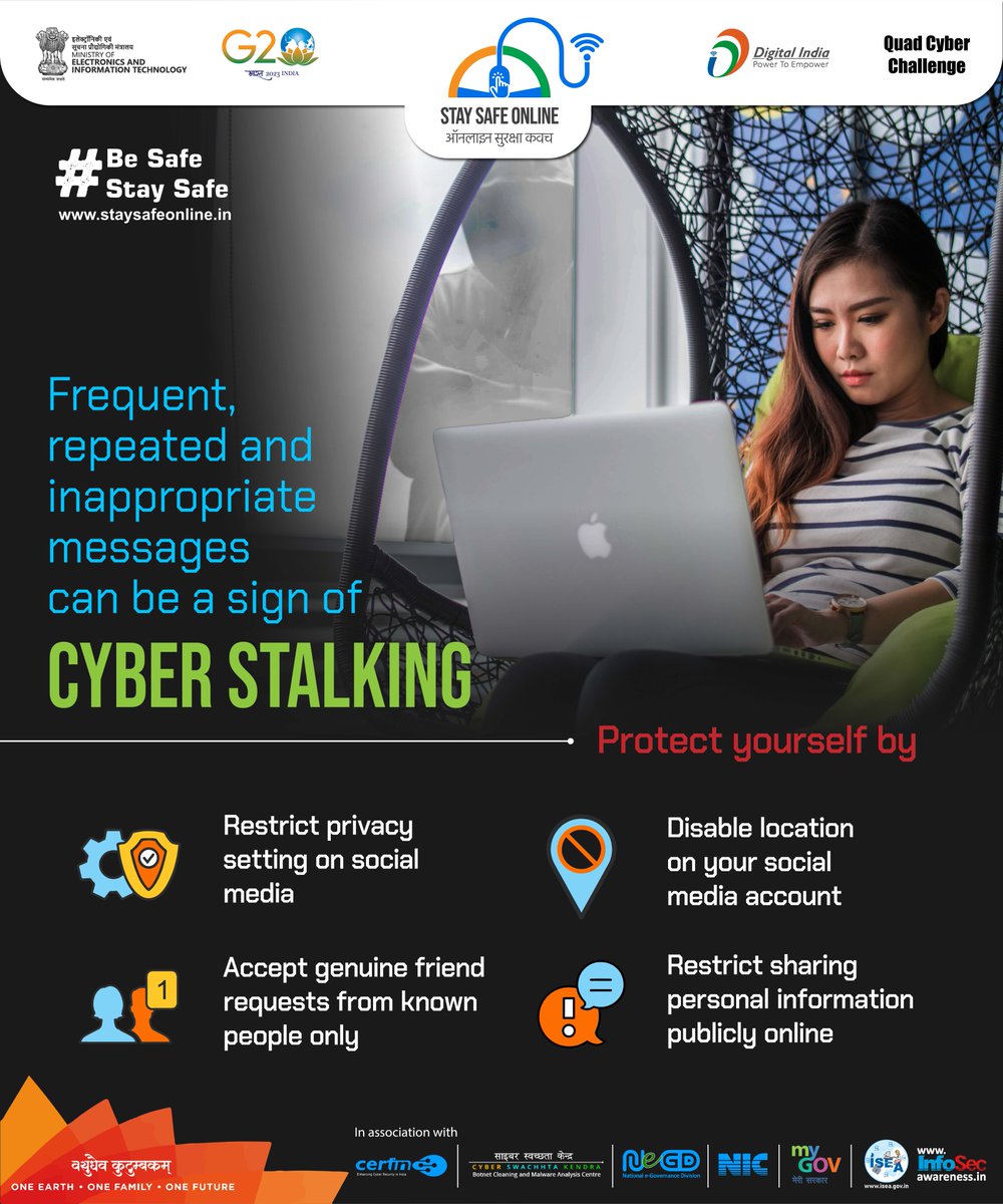 Protecting yourself from Cyber Stalking

#staysafeonline #cybersecurity #g20india #g20dewg #g20org #g20summit #besafe #staysafe #ssoindia #meity #mygovindia #india #QUAD #Quad2023 #QuadCyberCampaign