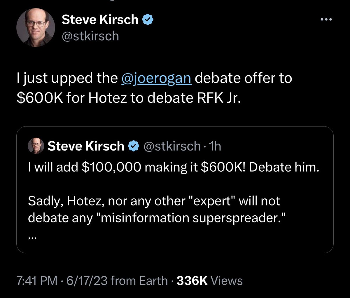 RyanShead's tweet photo. Now Elon Musk and Joe Rogan are putting up hundreds of thousands of dollars to get a doctor to debate Robert F. Kennedy Jr. over COVID vaccines? 

That tells us so much, doesn’t it?

RFK Jr. is not a democrat. He’s not even a liberal at this point. He is not a better option than Joe Biden.

…and twitter will be used to push the candidates Elon favors, that much is clear.