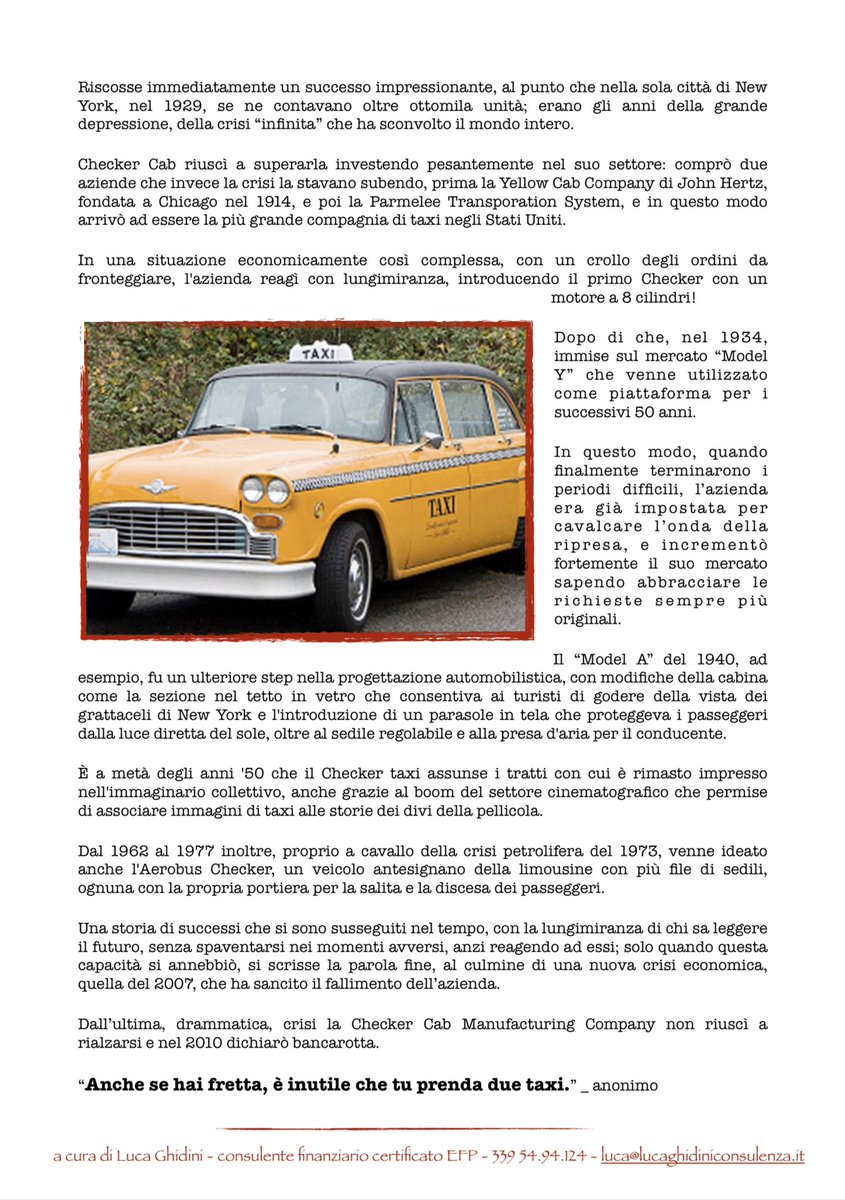 UN’ICONA DI COLORE GIALLO- Newsletter n.213 del 18 Giugno 2023

Ci sono aziende capaci di sfidare l’impossibile, e vincere.

La Checker Cab è stata per lunghi anni una di quelle!

Buona lettura,   

Luca    

Per riceverla in formato pdf:  luca@lucaghidiniconsulenza.it
