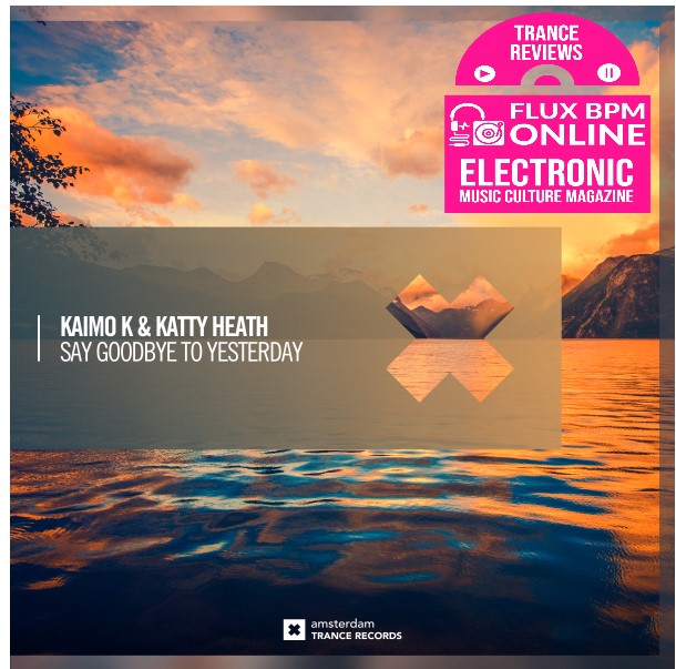 REVIEW: @KaimoK @kattyheath - Say Goodbye To Yesterday out on @AmsterdamTrance @RazNitzan fluxbpmonline.blogspot.com/2023/06/review… #upliftingtrance #euphorictrance #vocaltrance @Onemixradio @1mixTrance