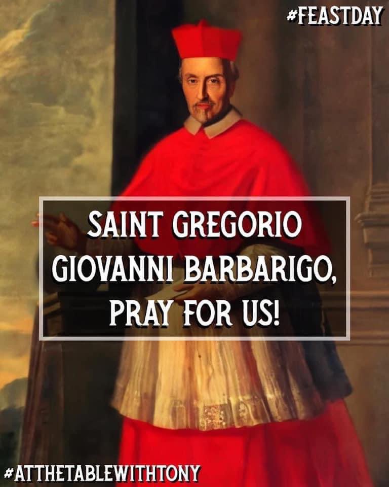 Saint Gregorio Giovanni Barbarigo, pray for us!  He was a strong supporter of the Council of Trent.  He was the Bishop of Padua from 1664 until his death on June 18, 1697.  #FeastDay #AtTheTableWithTony