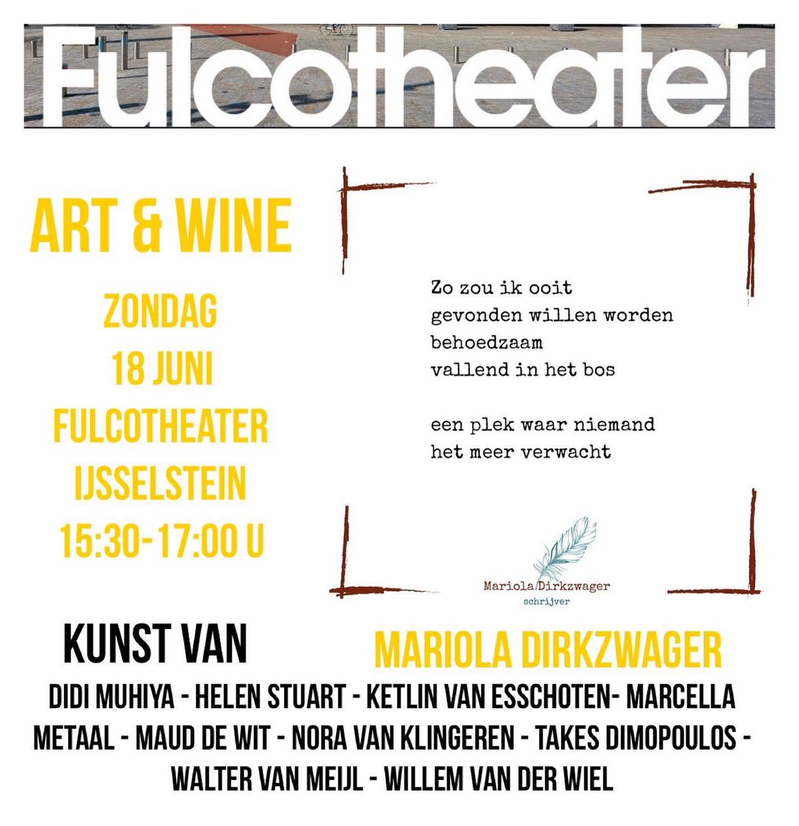 Vanmiddag (18 juni ) sta ik met mijn #poëzie en samen met andere kunstenaars bij Art &amp; Wine in <a href="/Fulcotheater/">Fulcotheater</a>. Om te lezen, te ervaren en zelf te schrijven. 

Genieten van kunst en een drankje. Entree is gratis. Zie ik je, tussen 15.30 en 17.00 uur daar? 

#ijsselstein
