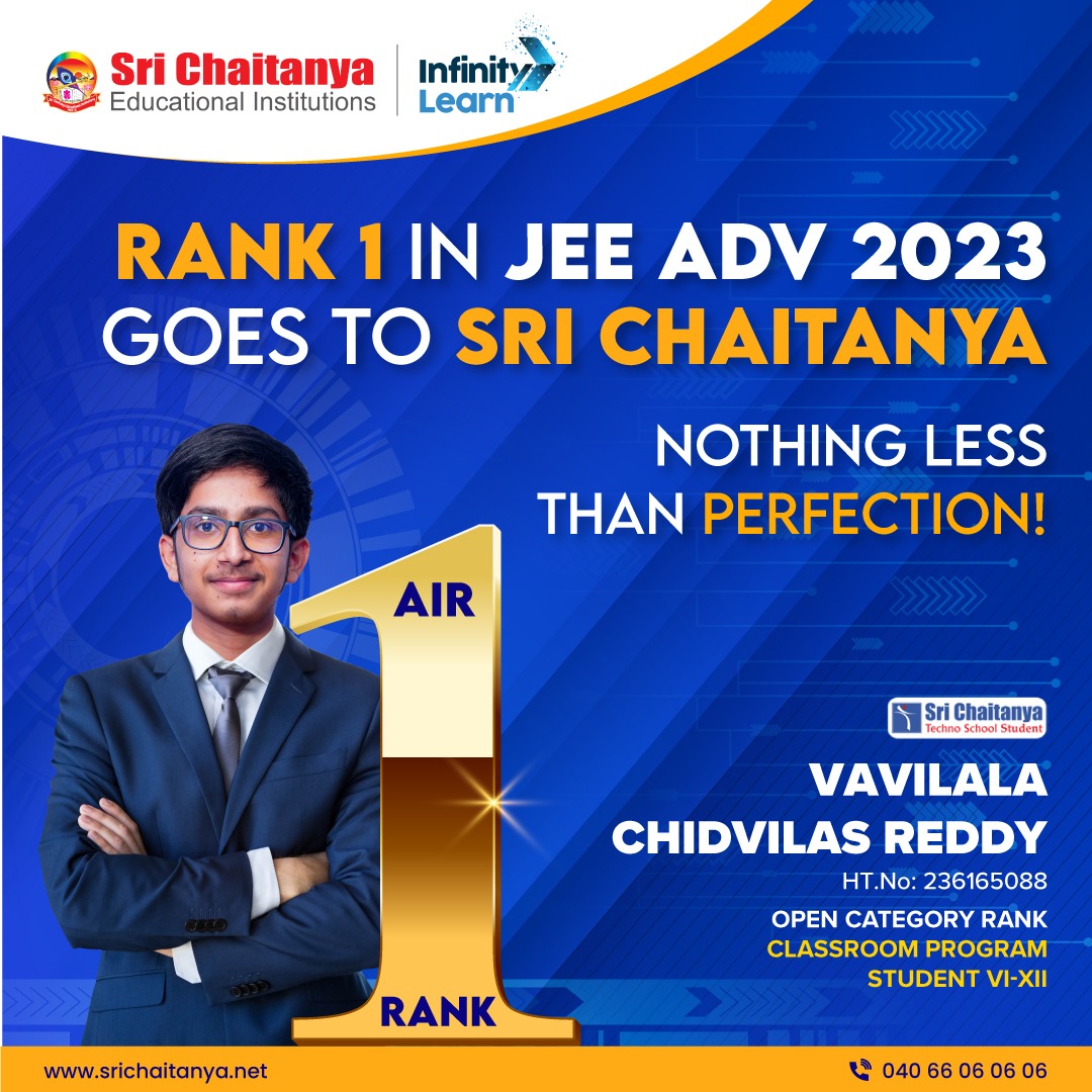 Reaching New Heights!
Sri Chaitanya student Vavilala Chidvilas Reddy achieved All India Rank 1 in JEE Advanced 2023. We congratulate him for his hard-work, dedication and sheer will that helped him achieve his goal.
#SriChaitanya #iitjee #iitjeepreparation #JEE2023Topper