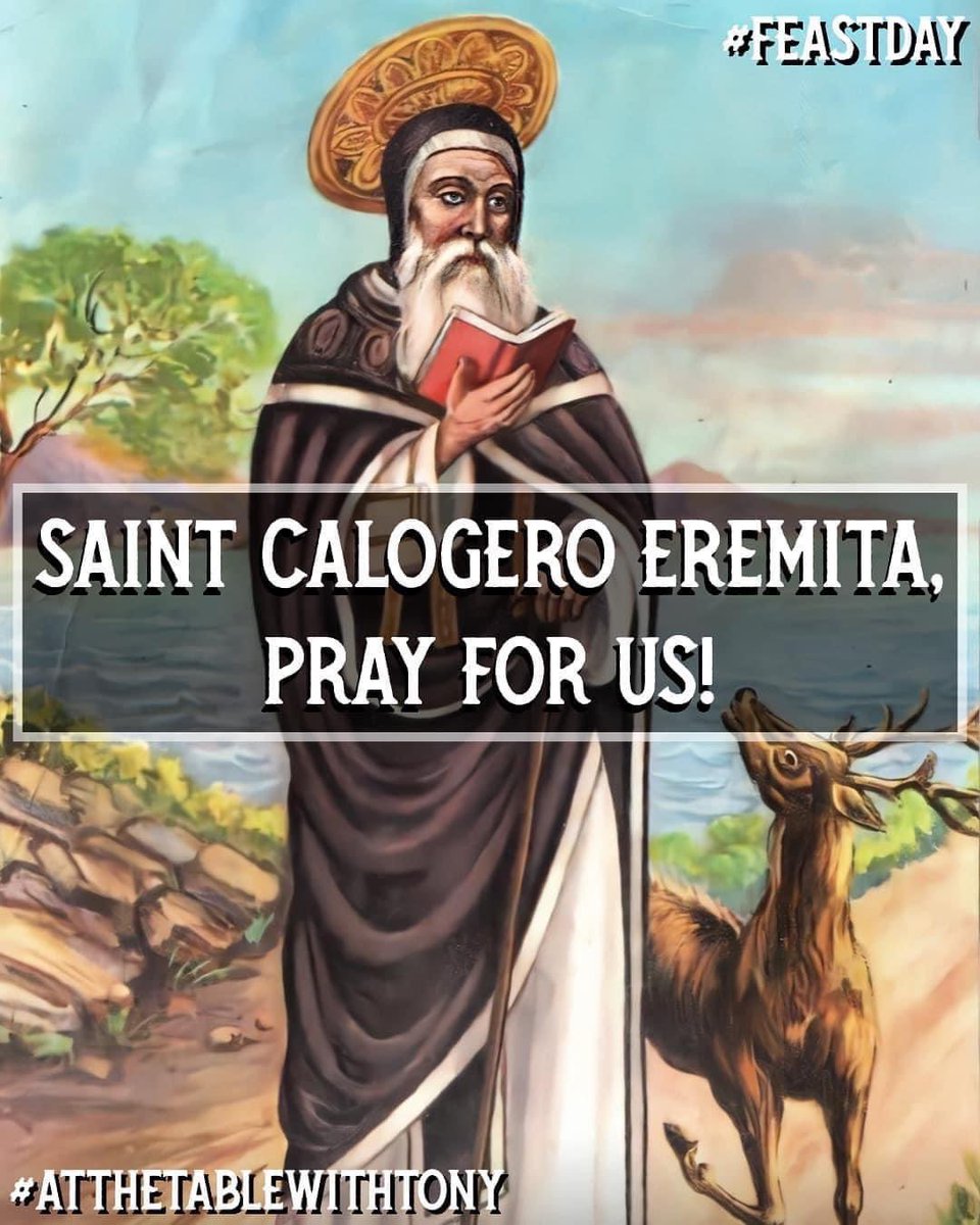 Saint Calogero Eremita, pray for us!  #FeastDay #AtTheTableWithTony