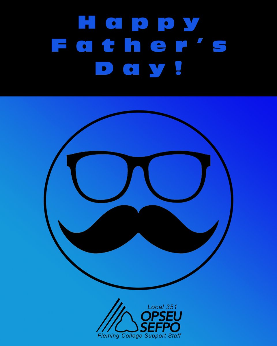 Happy Father's Day to all the dads and those who stand in as dads out there! 💙 At @OPSEU / SEFPO #local351, we appreciate that unionized workers have the power to negotiate quality working conditions, including the time to spend with family! 🙌 
#FathersDay #UnionStrong