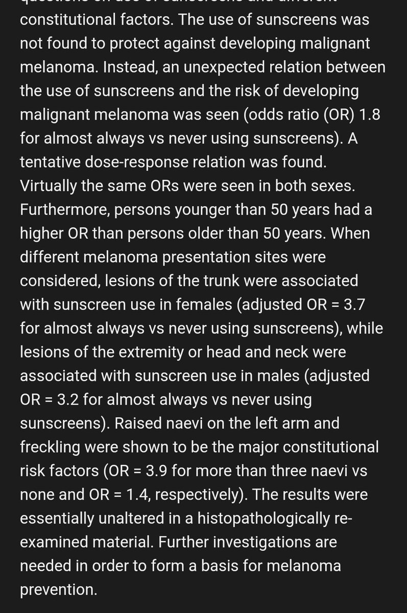 Güneş kremi kullanımı arttıkça melanoma gelişimi riskinin arttığına dair bir çalışma. Ayrıca melanoma gelişimi noktasında koruyucu etkisi olmadığı saptanmı.