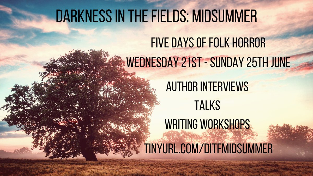 Last few days to go until the start of DARKNESS IN THE FIELDS: MIDSUMMER, featuring @Mark_Jenkin @RobCEdgar @Kerry2001 @CoyHallBooks @LMcKnightHardy Lynda E Rucker @esaxey @stevetoase @FrancineElena and @KitWhitfield! eventbrite.co.uk/e/darkness-in-… @folk_horror #folkhorror
