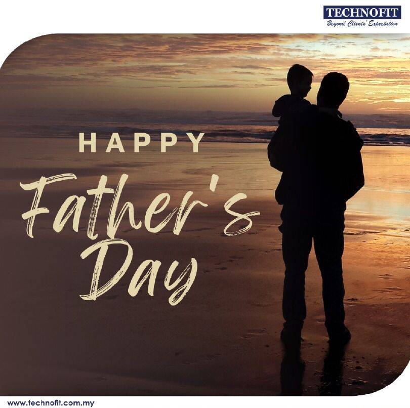 TECHNOFIT ADS : HAPPY FATHER'S DAY

Happy Father’s Day to all fathers who make a positive and essential difference in our lives.

May your day be filled with love,laughter & joy!

#strivingforexcellence
#beyondclientsecpectation 
#technofit 
#fathersday