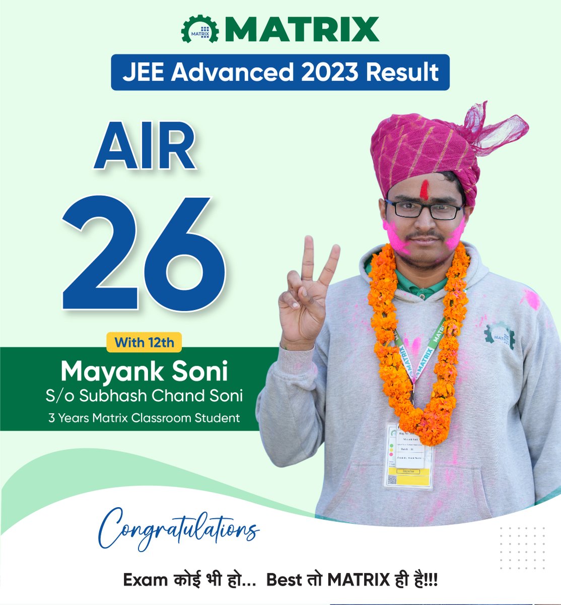 MatrixSikar's tweet photo. 🥳AIR 26 in JEE Advanced 2023! Mayank tops the IIT JEE exam and emerged as Topper with AIR 26 in General Category. 
🏆Matrix continues its legacy of giving Toppers..  
 
☎  +91 1572 241911
🌐 https://t.co/dBiHYEBvXE

#JEEAdvanced2023Topper #TopAllIndiaRank #MatrixSikar https://t.co/asPNIFb593