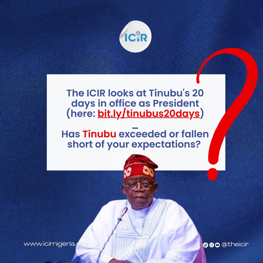 TheICIR's tweet image. The ICIR looks at Tinubu's 20 days in office as President (here: bit.ly/3qQ3I5x)
_
Has Tinubu (@officialABAT) exceeded or fallen short of your expectations? 

#TinubuInOffice #PerformanceReview