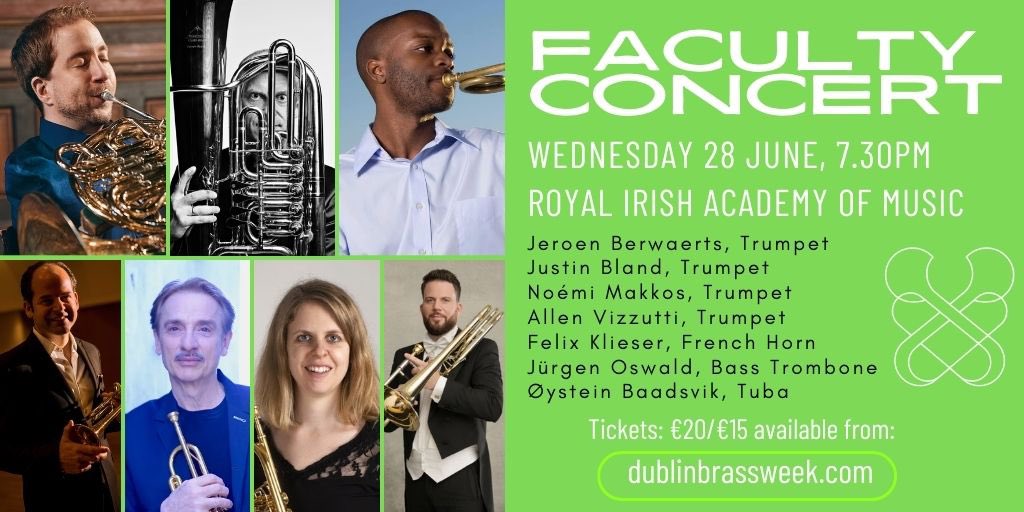 Come and hear 7 outstanding International Brass Soloists perform in the new Vernon Studio <a href="/RIAMDublin/">RIAMDublin</a> on Wednesday 28 June at 7.30pm. From Hertel to Hosokawa and Greig to Gubaidulina, witness the amazing DBW23 Faculty in concert!

Get your tickets on the website!