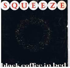 #NowPlaying on Deeper 80s
for @Hambone_49
& @sbuma1 

Squeeze - Black Coffee In Bed

#Deeper80s #MadWaspRadio
@MadWaspRadioMWR 
madwaspradio.com