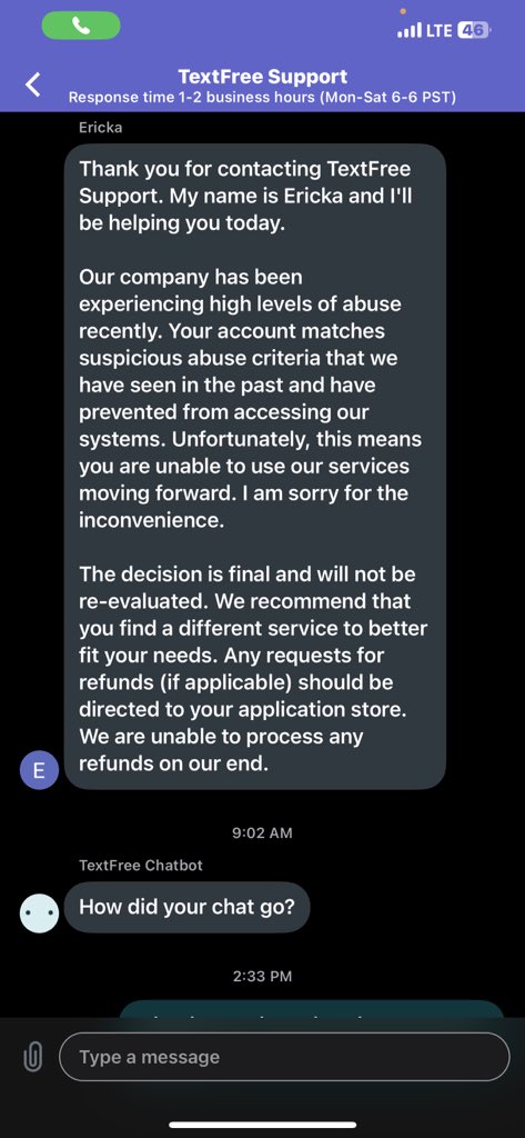 somethingunr3al's tweet photo. @textfreeapp Been paying for the service for over a year. Suddenly found out my number was deactivated while I was still being charged. All to be told I abused the service and find someone else. Not even told the reason or what I abused. 10/10 customer service and company. https://t.co/gVxOtRRKFf