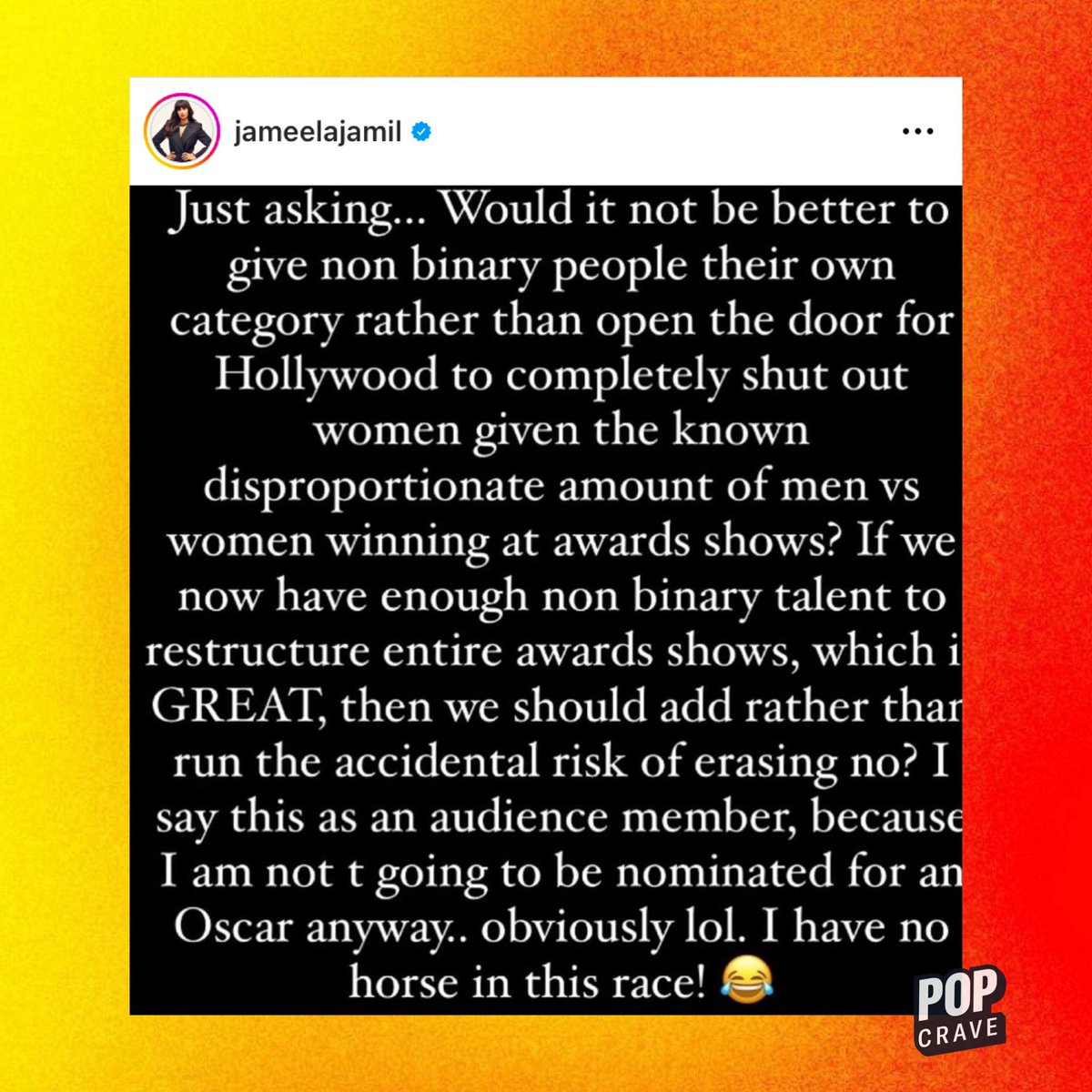 Jameela Jamil proposes the idea of non-binary people getting their own category at award shows in new Instagram post:

“Would it not be better to give non binary people their own category rather than open the door for Hollywood to completely shut out women…”