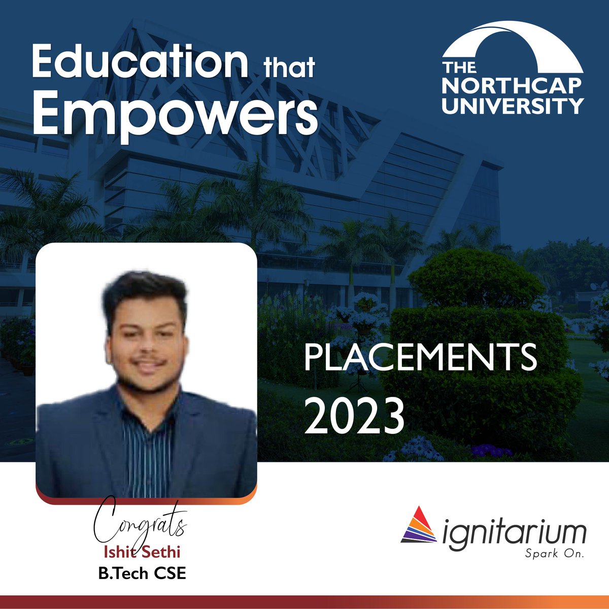 #EducationThatEmpowers We congratulate our student Ishit Sethi on getting placed with Ignitarium Congrats on this well-deserved success Ishit; may your journey at Ignitarium be filled with personal growth, and unparalleled achievements. ✨ 🎊.

#placements #NCU