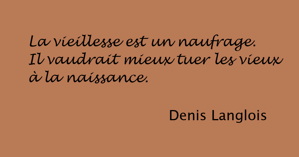 #aphorisme #humour #vieillesse #naissance