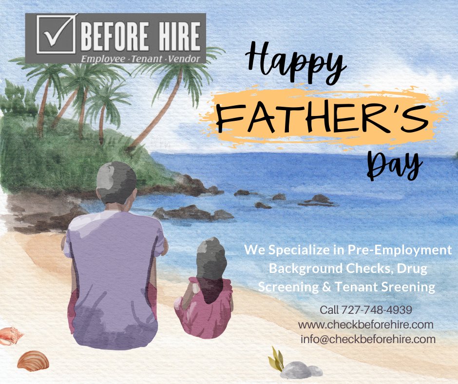 #HappyFathersDay
#Businessowners #HumanResources Call us today
PROTECT YOUR COMPANY And YOUR EMPLOYEES!
727-748-4939 or Info@checkbeforehire.com
#creditreports #backgroundchecks #HR #criminalrecords #drugscreening #hiring #workerscomp #compliance #verify #security #recruiting