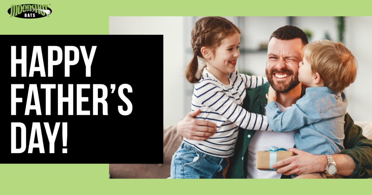 Happy Father’s Day!

MoonshotBat.com