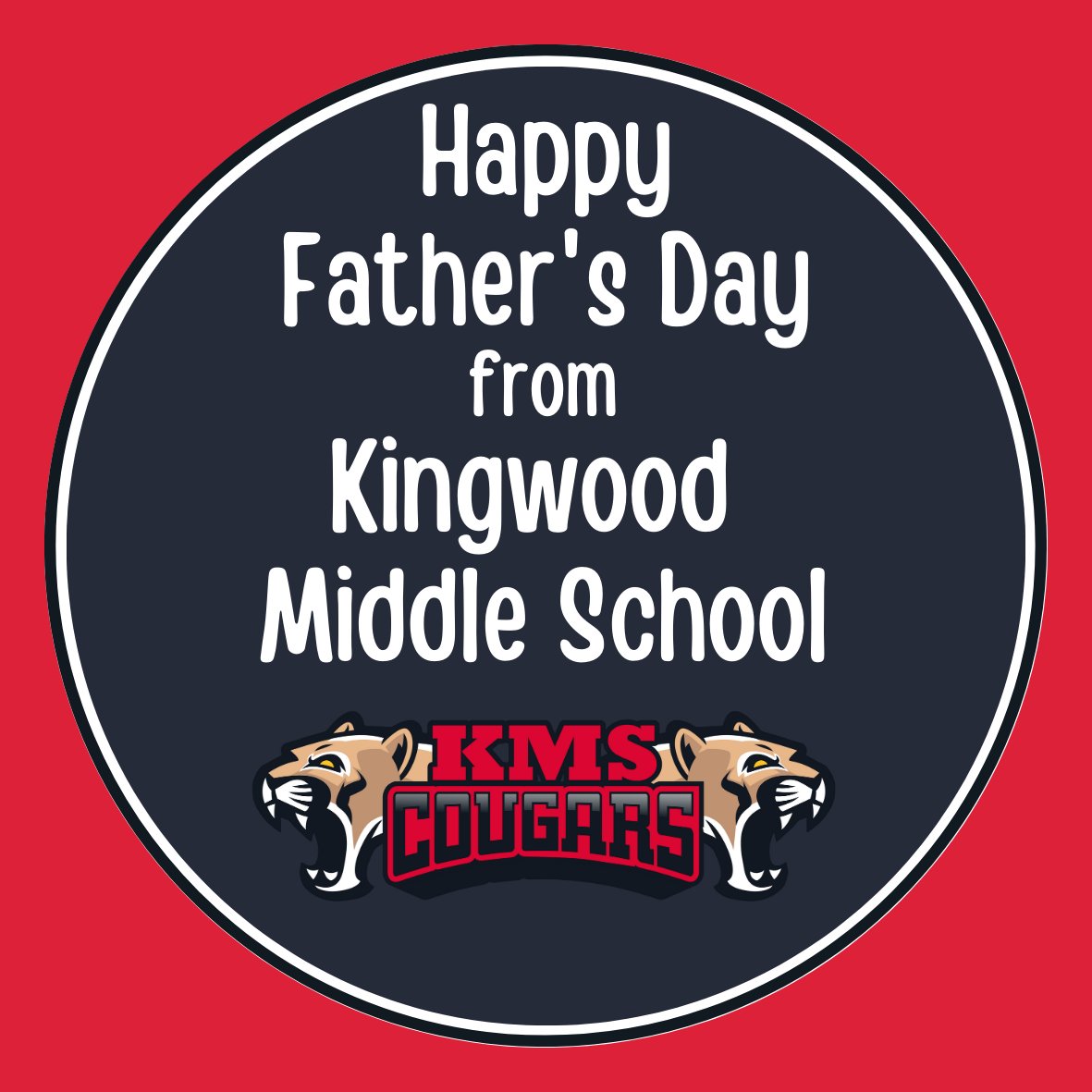 The Cougars wish a very Happy Father's Day to all of our KMS dads! #KMSCougarPride🐾