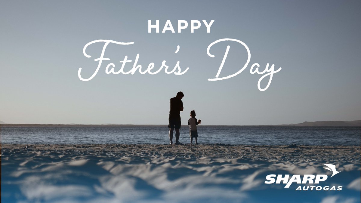 SharpAutogas's tweet photo. Saluting dads who read bedtime stories, dads who man the grill, dads who make the drive to college and every dad or father figure in between. Happy Father’s Day! https://t.co/ohnhml3CyU