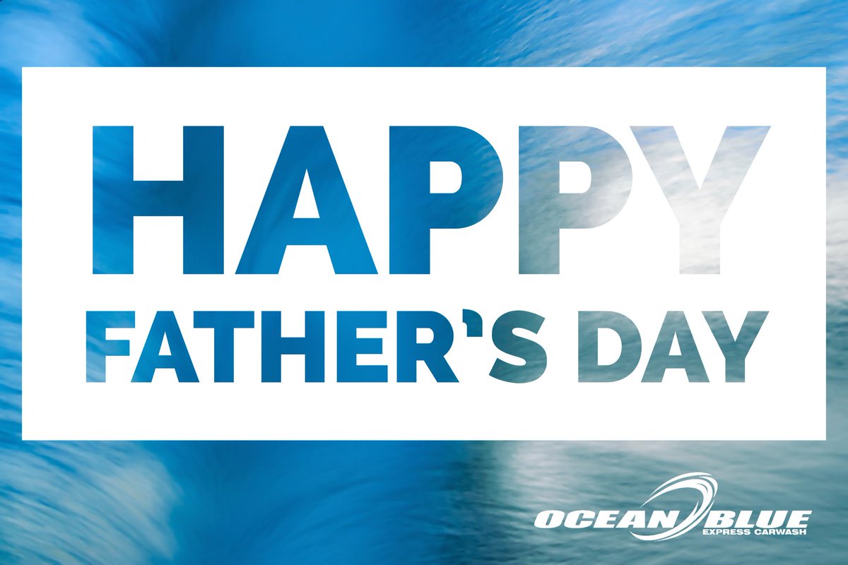 OceanBlueCW's tweet photo. Happy Father’s Day to all the great dads out there! Treat dad to a car wash today so he can sit back and enjoy his day! #FathersDay https://t.co/ndTREYoEHC