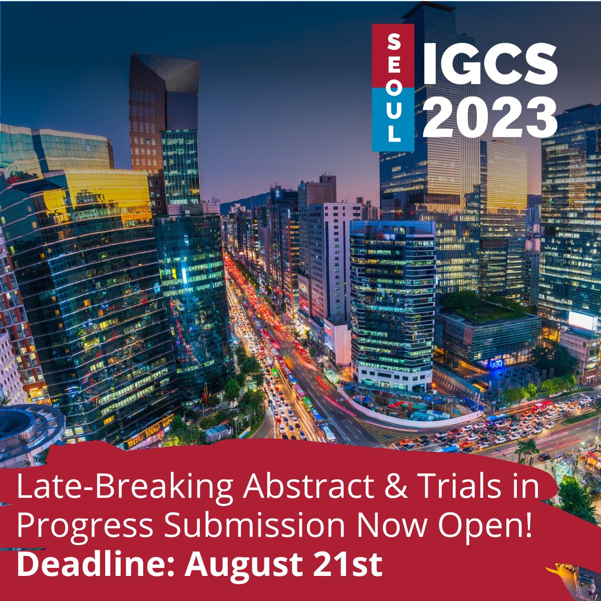 Submit your Late-Breaking Abstract or Trial in Progress now! Deadline is August 21st! #IGCS2023 #FillYourSoulInSeoul 

igcsmeeting.com/submit-an-abst…