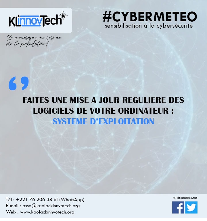 KaolackTech's tweet photo. #cybermeteo Bultin n°1
La mise à jour régulière de votre SE ou de vos logiciels, permettra d'apporter  des correctifs sur ces derniers, de vous assurer une sécurité de navigation sur internet. 

N'ignorez pas ces alertes qui vous disent : " Des mises à jour sont disponibles..." ! https://t.co/rGmanPIw4t