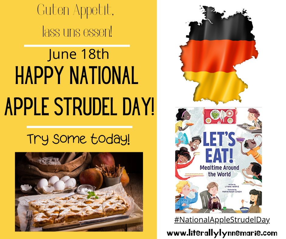 As the Co-Connoisseur of Celebrations over at #SeasonsOfKidlit AND the Author of Let's Eat! Mealtime Around the World, I can't help but celebrate this fun day! Join me by tasting or baking! amzn.to/431IpeN #LetsEat #Germany #AppleStrudel #baking #celebrating #foodie