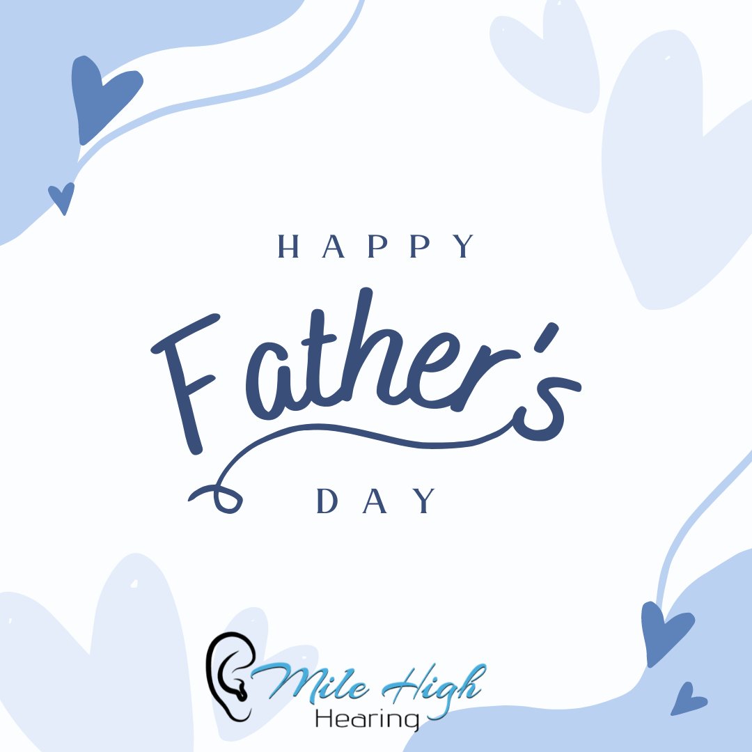 MileHighHearing's tweet photo. 💙Today we celebrate all of the dads. Mile HIgh Hearing wishes you a happy Father’s Day! We are grateful for you! #HappyFathersDay #MileHighHearing https://t.co/Abun8XwiWX