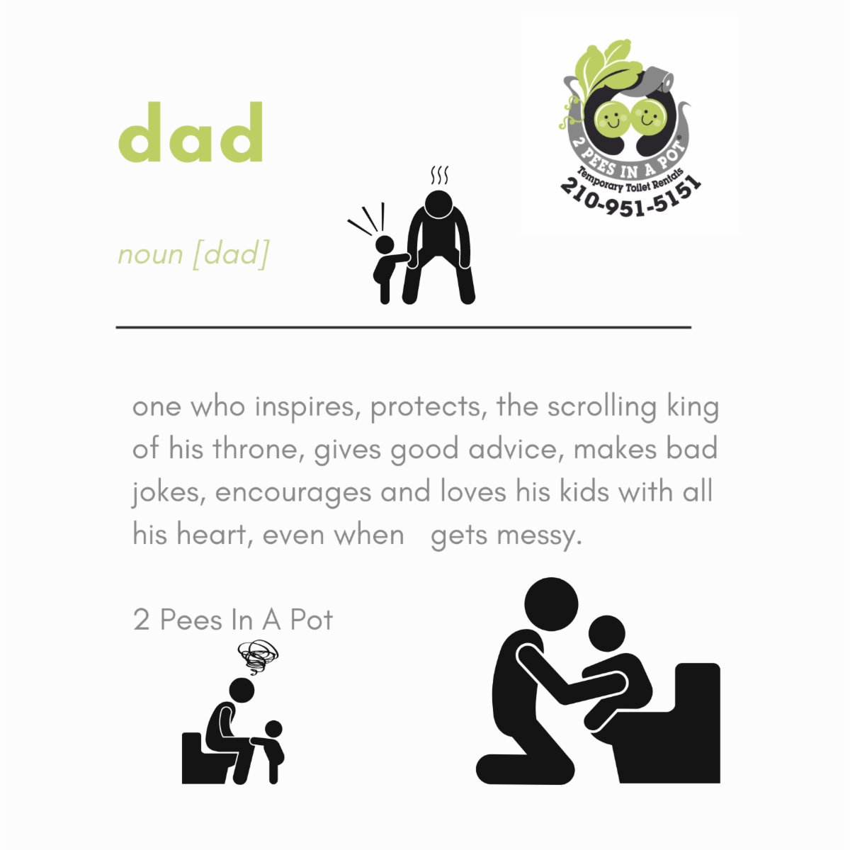We have no fear when Dad is near because when 💩 gets messy, we know he'll get off his throne to take control with a bad joke. Thanks dads! #happyfathersday #superdad #portabletoiletrentals #sanantonio #texas #familyowned #smalbusiness