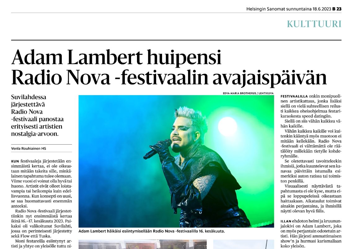 Not only was Adam in Helsingin Sanomat's online version but also in their paper version today! That is huge, again, as it is the most read newspaper in Finland, especially their Sunday issue. @adamlambert was the highlight of RNF's first day, says the title. 😭😍👏🔥