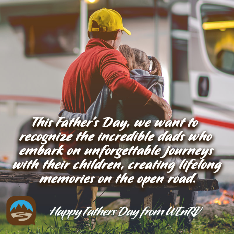 Happy Father's Day from us at WEnRV!
-
-
-
#rv #rvlife #fathersday #roadtrip #motorhome #rvcountry #rvliving #camping #outdoors #wenrv #travel #rvlifestyle #luxuryrv #campingmemories #hiking #rvdealership #newrv #roadtrip