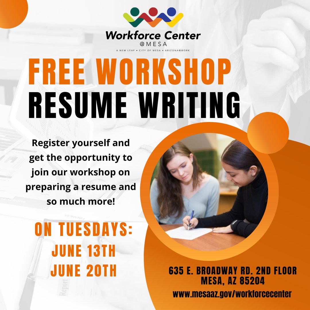 Register for a FREE workshop on resume writing!  Have a resume? Get it updated! Need a new one? We got you! 

The Workforce Center @ Mesa is here to help you in person at 635 E. Broadway Rd. 2nd Floor on Tuesdays through June 20. To register, visit: my.mesaaz.gov/436WpEN