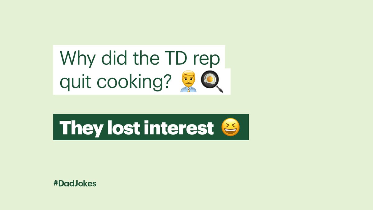 TD_Canada's tweet photo. Happy Father’s Day! To all the father figures out there, we’ve gathered the most hilarious dad jokes. You may not laugh, but at least pop will.💚 😂 https://t.co/XEvlDSSn49
