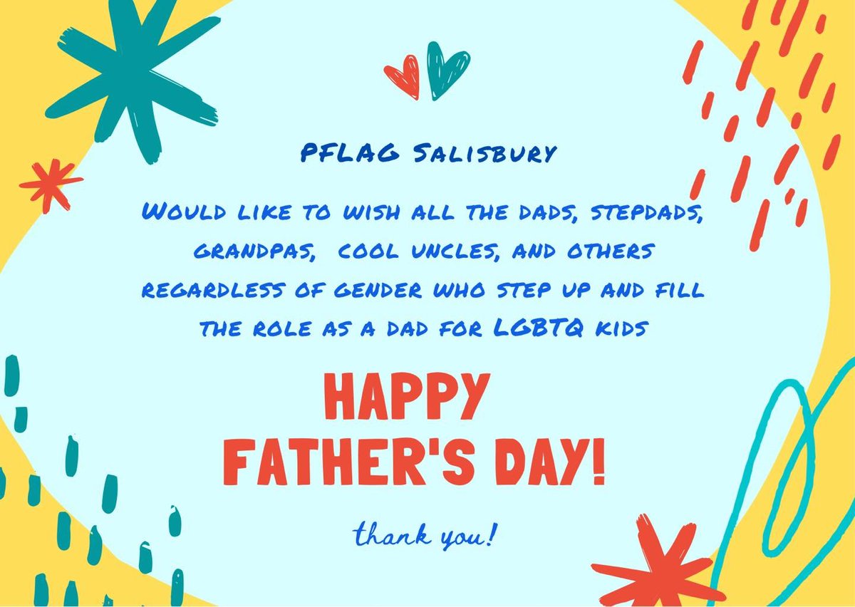 Happy #FathersDay  from PFLAG Salisbury to all fathers, including adoptive fathers, stepfathers, grandfathers, trans fathers, father figures and all those in diverse family structures. Your love and support for your families is what drives PFLAG Salisbury! 

#SBYPFLAG