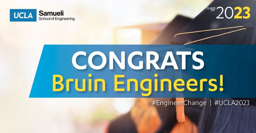 Congrats Class of 2023! Special shout out to our Institute's graduates, we are very proud of you and wish you continued success! 💛💙💪🐻#EngineerChange #UCLA2023
