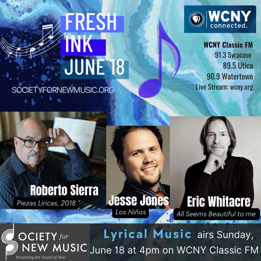 Please join us for FRESH INK & LYRICAL MUSIC on @WCNYCONNECTED Classic FM, broadcast today at 4pm. Music by Roberto Sierra, Jesse Jones & @EricWhitacre – music for chorus, piano & voice & guitar – multi-colored music, lively & LYRICAL! @VOCES8 #cnynewmusic player.streamguys.com/wcny/sgplayer/…