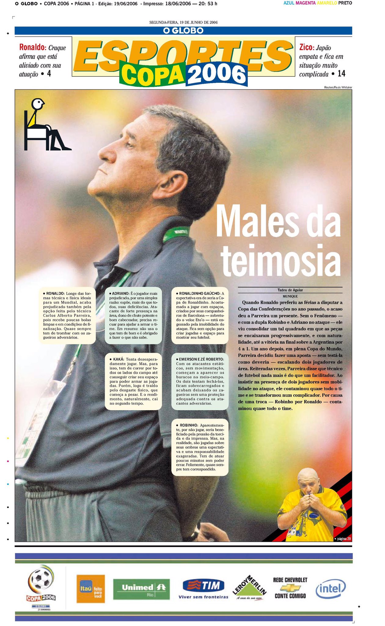 Futebol Nostálgico! on X: Caderno de esportes do jornal @OGlobo_Rio no dia  seguinte a vitória do Brasil contra a Austrália no segundo jogo da Copa de  2006 – Os problemas do time