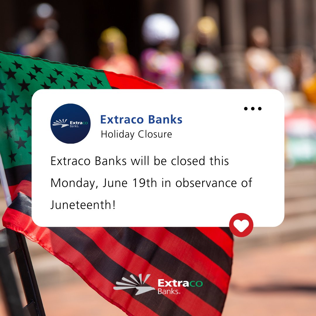 Reminder! Extraco Banks will be closed this Monday, June 19th in observance of Juneteenth! 💚❤️

#ExtracoBanks #HolidayClosure