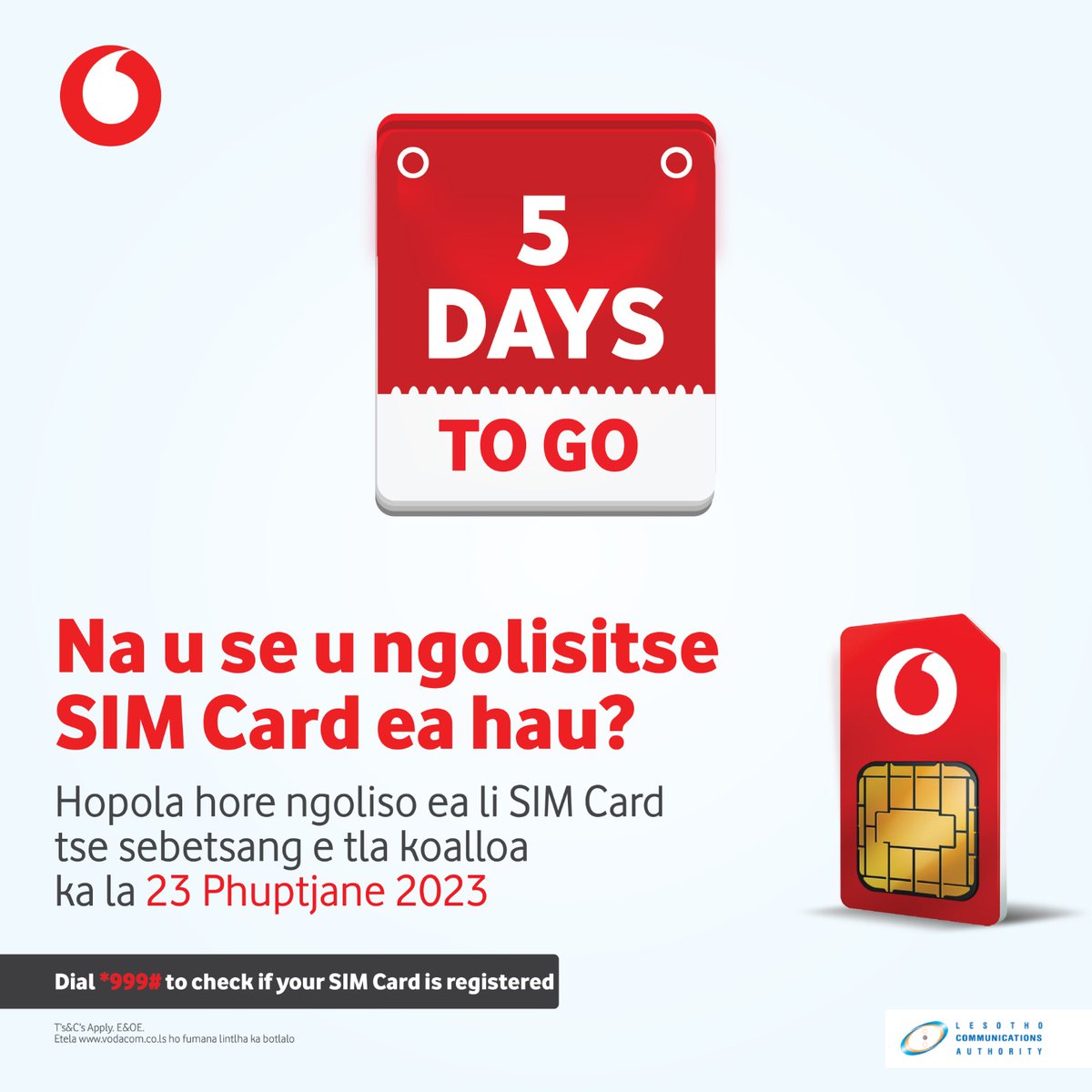 5 days left before deadline to register all active SIM Cards! Make sure to register before the 23rd June 2023. #OwnYourNumber #LesothosBestNetwork #Lstwitter