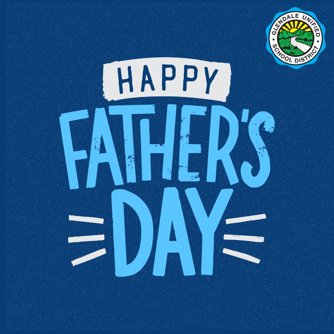 NahabedianGUSD's tweet photo. Happy #FathersDay to our amazing @GlendaleUSD dads and father figures! You are the strength and guidance our kids look up to. Today we celebrate and thank you for your hard work and the important role you play in the lives of our students. https://t.co/uqzVcSkObI