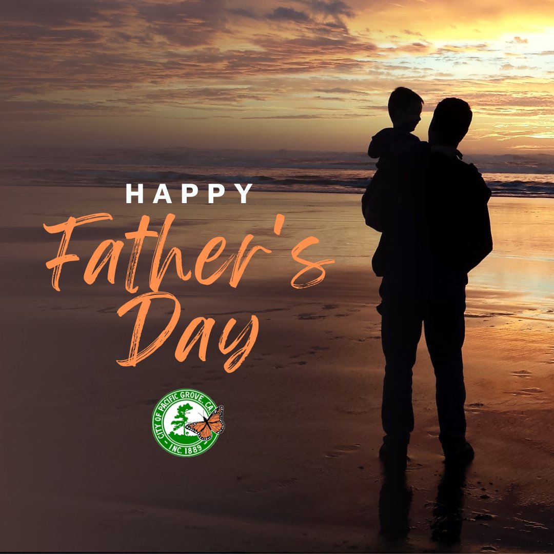☀️ Pacific Grove wishes a heartfelt Happy Father's Day to all the amazing dads, father figures, and mentors who make our world and community a better place. On this occasion, let's take the opportunity to express our gratitude and admiration for the father figures in our lives!