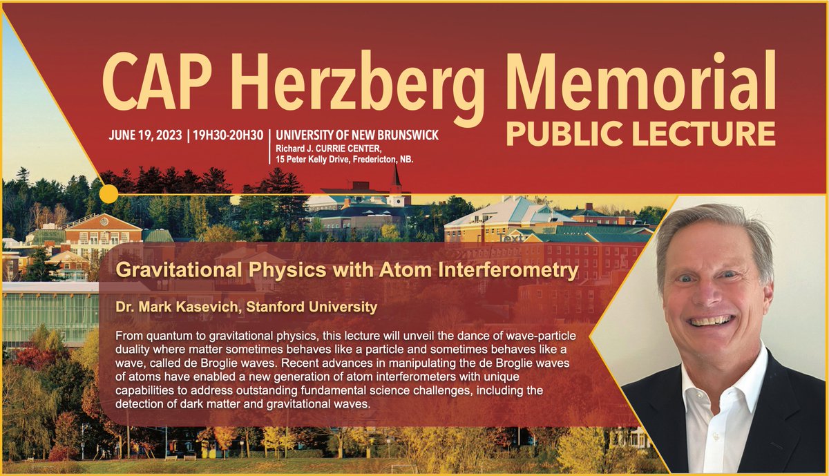 Don't miss the 2023 #HerzbergPublicLecture “Gravitational Physics with Atom Interferometry” by <a href="/Stanford/">Stanford University</a>'s Mark Kasevich tomorrow at 19:30 in the Richard J. Currie Center at <a href="/UNB/">UNB</a>! The event and parking are free.

#CAPhys2023 #HerzbergLecture