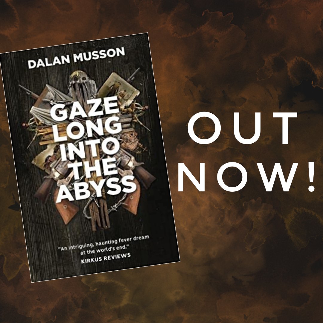 📷📷OUT NOW!📷📷 Perfect weekend reading--GAZE LONG INTO THE ABYSS by Dalan Musson is out now! Amazon: bit.ly/GazeLong