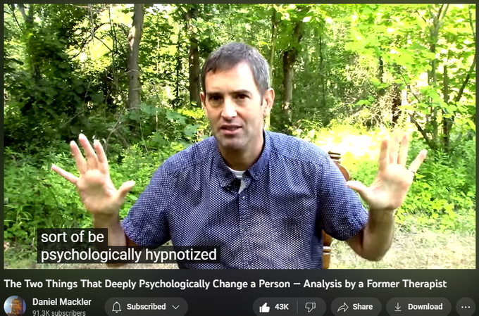 The Two Things That Deeply Psychologically Change a Person — Analysis by a Former Therapist
https://www.youtube.com/watch?v=xyqcqjwHcis
880,653 views  16 Oct 2020
I hope you found value in this video!  Wishing everyone the best!

My book “Breaking from Your Parents”:  http://wildtruth.net/breaking-from-yo...

My “Breaking from your parents” video on youtube:    

 • Breaking From You...  

Quite a few people have also asked for information on doing self-therapy and healing from childhood trauma, so I put together a playlist of my videos on the subject:    

 • Self-Therapy and ...  

My Website: http://wildtruth.net
My Patreon: https://www.patreon.com/danielmackler
If you wish to donate:  http://wildtruth.net/donate/